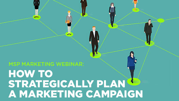 msp-marketing-webinar-how-to-strategically-plan-a-marketing-campaign